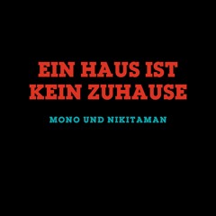 Ein Haus ist kein Zuhause