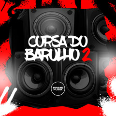 Corsa Do Barulho 2