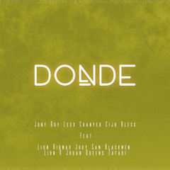 DONDE (feat. Lion Bigmao, Joky Sam, Blackmen, Lion K Jhuan & Queens Tafari)