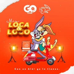 Loca & Loco Mix - Aló Delivery Feat Dj GO