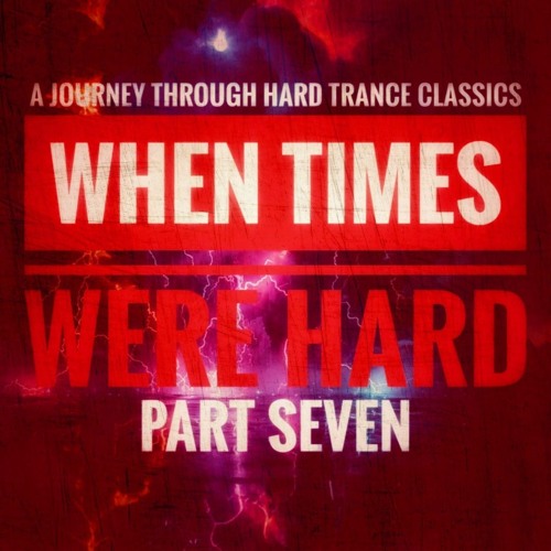 When Times Were Hard - Part Seven