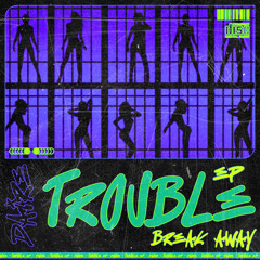 Break Away