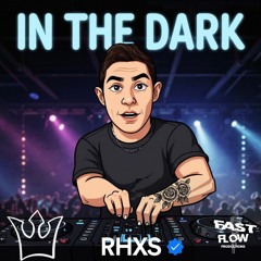 RHXS - In The Dark