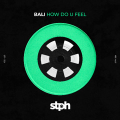 STPH364A Bali - How Do U Feel