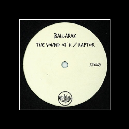 Ballarak - The Sound of K (Original Mix)