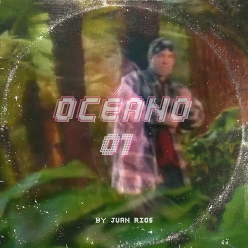 Juan RIOS • Océano.