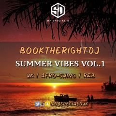 DJ Special D Presents: Summer Vibes Vol.1