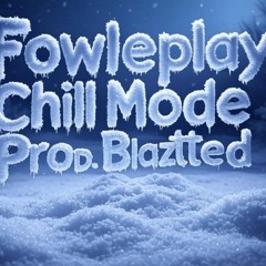 Chill Mode (Prod. By Blaztted).mp3