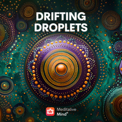 639Hz | Drifting Droplets | Heal Heart Chakra + Manifest Love & Miracles