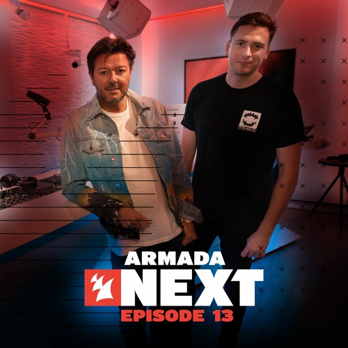 Stream Armada Next Episode 13 by Armada Music Listen online