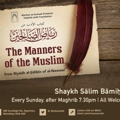 The Manners of the Muslim from Riyadh as-Salihin - Shaykh Salim Bamihriz - Lesson 5