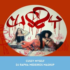 Irmãs De Pau, MC Luanna Feat Beyonce, Nicky Minaj - Cussy Myself (DJ Rapha Medeiros Mashup)