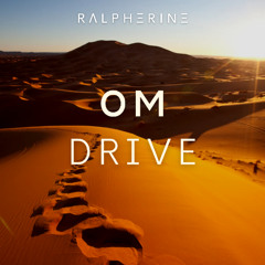 Ralpherine - OM Drive (Original Mix)