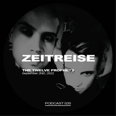 The Twelve Prophets Podcast 020 - Zeitreise