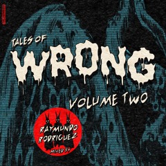 Tales Of Wrong Vol Two - Raymundo Rodriguez