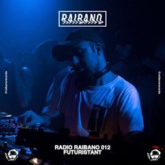 Radio Raibano with Futuristant
