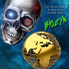 Biozyn [Prod by. RXTEDLUCID] - T.y The Truth & B.Goode