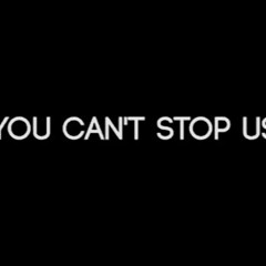 You can´t stop us (Remix)