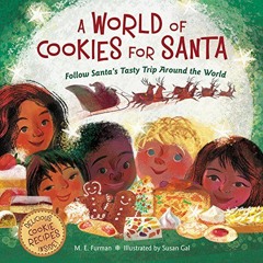 [GET] EPUB KINDLE PDF EBOOK A World of Cookies for Santa: Follow Santa's Tasty Trip Around the World