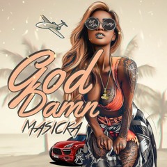Masicka - God Damn