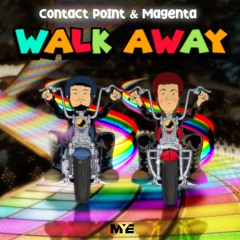 Magenta & Contact Point - Walk Away