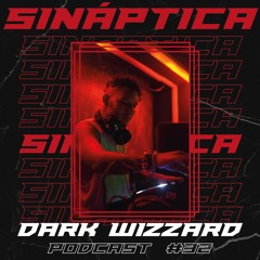 [SINÁPTICA PODCAST #32] – Dark Wizzard