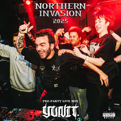 YUNIT @ NORTHERN INVASION PRE PARTY 2025