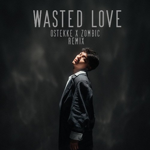 Wasted Love - JJ (OsTEKKe & Zombic Techno Remix)