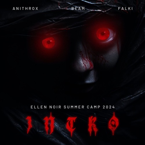 Anithrox vs Beam vs Falki  @Ellen Noir Summercamp 2024 Intro
