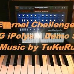 【KORG iPolysix】Eternal Challenger【Apple iPad】