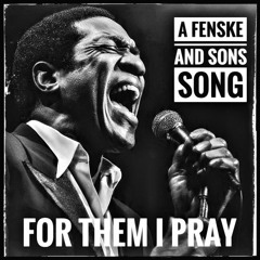 For Them I Pray - Soul