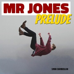 Mr Jones - Prelude