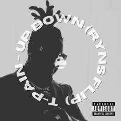 T-Pain - Up Down (RYNS FLIP)