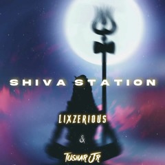 LixzeriouS & Tushar Jr - Shiva Station (Gopala Remix) {Ft. Jai Uttal}