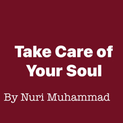 Take Care of Your Soul