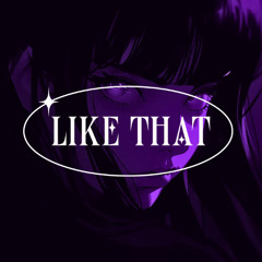 LIKE THAT