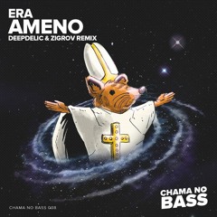 Era - Ameno (DeepDelic & ZIGROV Remix) [FREE DOWNLOAD]