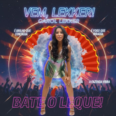Vem Lekker! Bate o Leque!