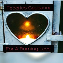 For  A Burning Love
