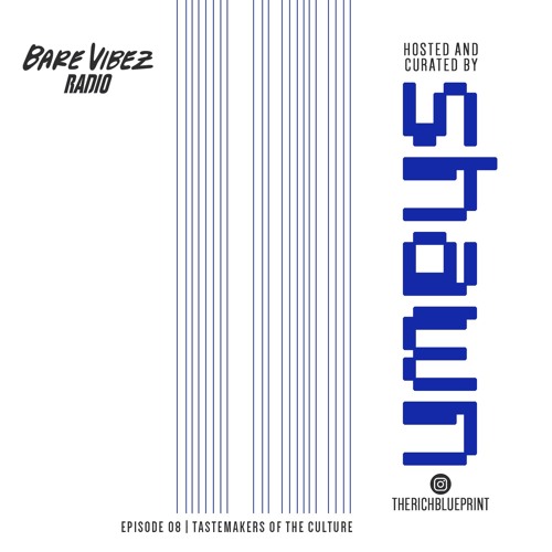 BARE VIBEZ RADIO: EP 08