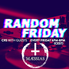 Mæssias @ Randomfriday With CRS (23-05-25)