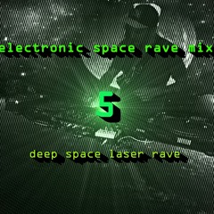 electronic space rave mix 5