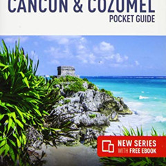 [View] EPUB 📝 Insight Guides Pocket Cancun & Cozumel (Travel Guide with Free eBook)