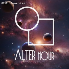 Alter Hour #041 - Heaven-Lee