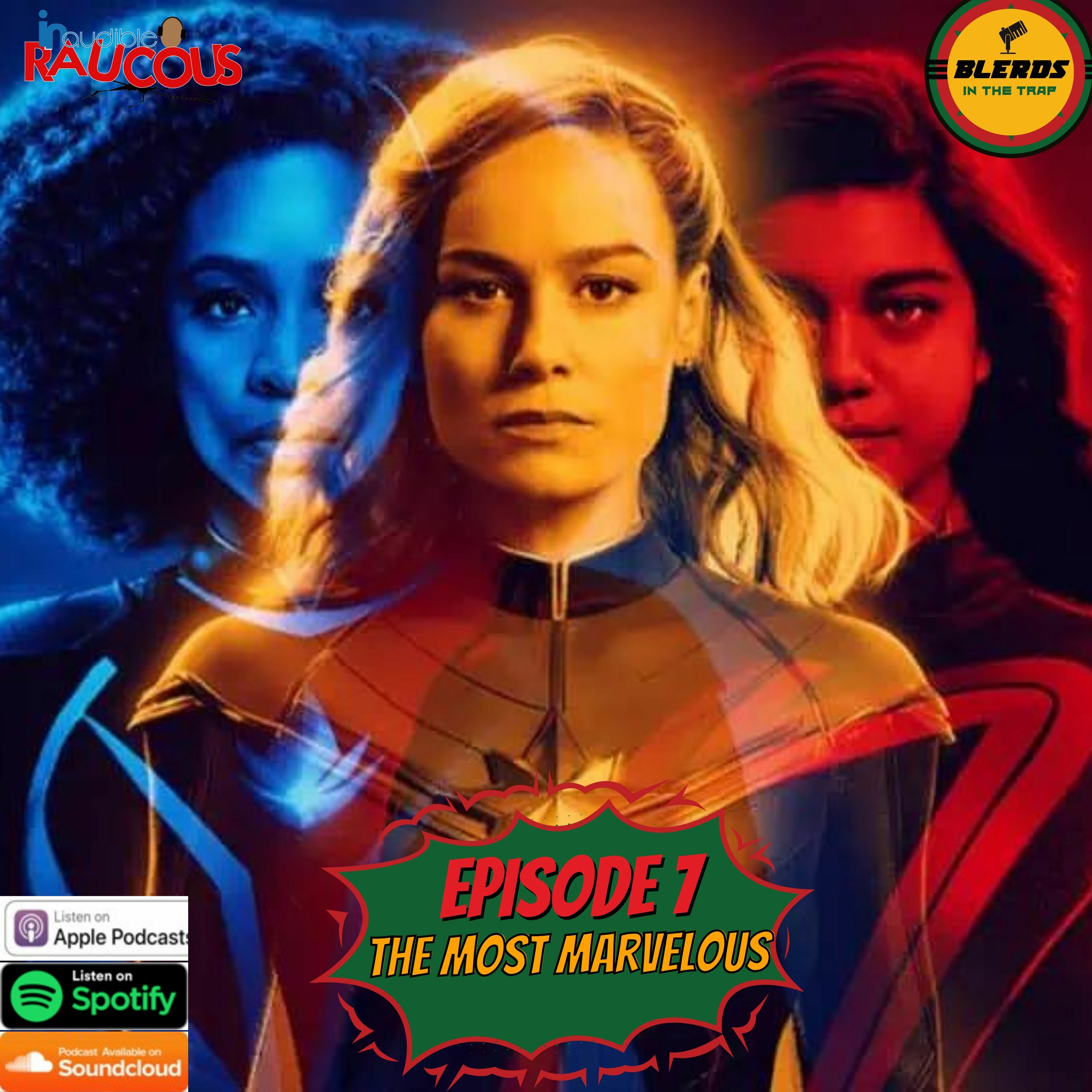 IR Presents: Blerds In The Trap Ep 7 "The Most Marvelous" episode artwork