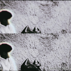 LONELYCHILD ft 4everloj