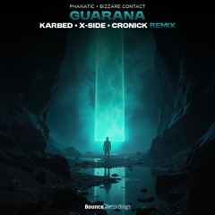 Guarana (Karbed & X-Side & Cronick RMX)