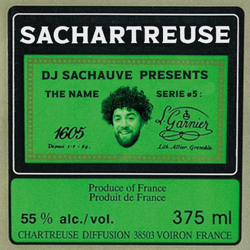 The Name Serie #5 : Sachartreuse