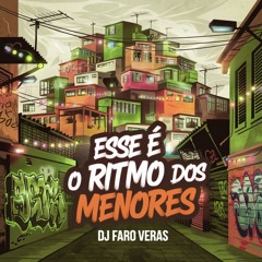 MTG - ESSE É O RITMO DOS MENOR DA FORMIGA 2024 - DJ FARO VERAS