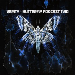 Verity - Butterfly Podcast Two (Hard Techno ! Trance & Dance)